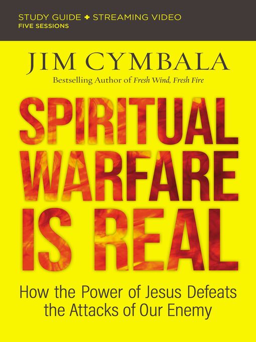 Title details for Spiritual Warfare Is Real Bible Study Guide plus Streaming Video by Jim Cymbala - Available
